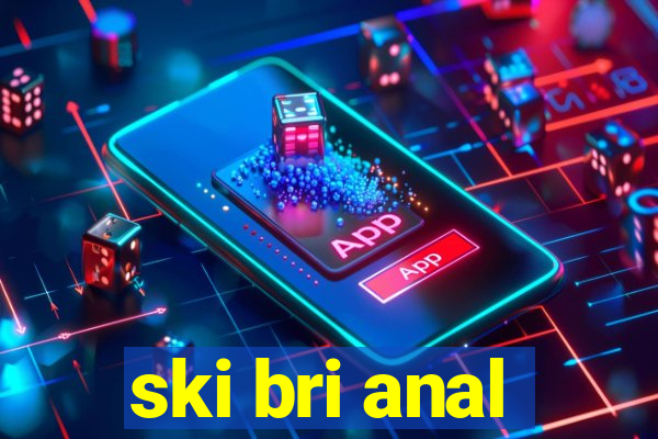 ski bri anal